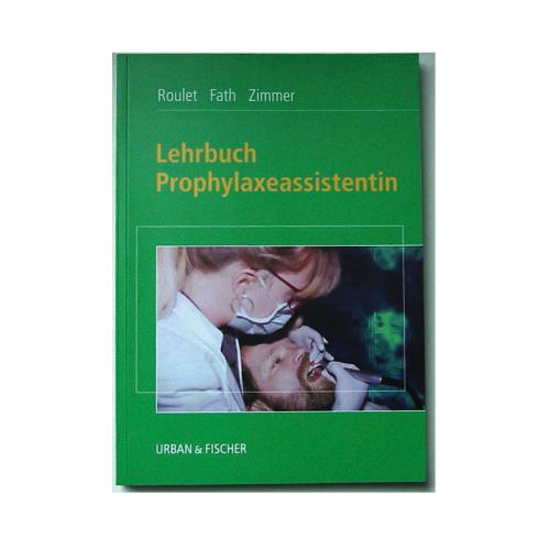 Lehrbuch Prophylaxeassistentin 